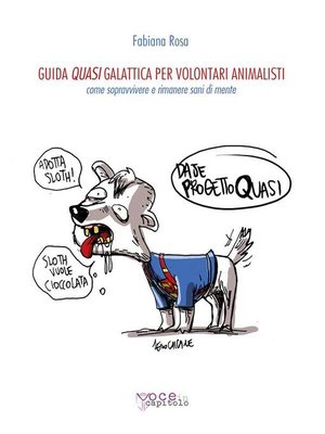 cover image of Guida Quasi Galattica per volontari animalisti
